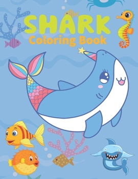 Paperback Shark Coloring Book: Life Under Sea Ocean Coloring Book, Ocean Animal Books for Kids, Kids Coloring Book, Shark Coloring Book For kids Book