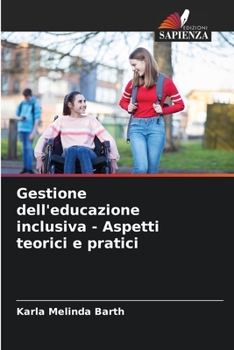 Paperback Gestione dell'educazione inclusiva - Aspetti teorici e pratici [Italian] Book