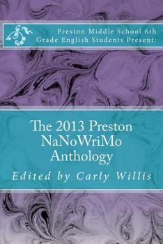 Paperback The 2013 Preston NaNoWriMo Anthology Book
