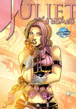 Juliet & Romeo #4 - Book #4 of the Juliet & Romeo