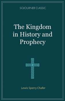 Paperback The Kingdom in History and Prophecy Book