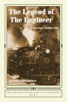 Paperback The Legend of The Engineer: A New Year's Holiday Tale Book