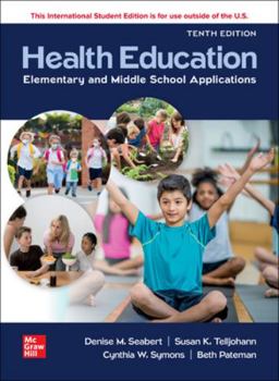 Paperback Health Education: Elementary and Middle School Applications ISE (Paperback) Book