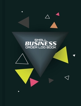 Small Business Order Log Book: Sales Order Log Keep Track of Your Customer, Purchase Order Forms, for Online Businesses and Retail Store (Large Logbook) 8.5 x 11 inch Gift Modern Cover Design 3