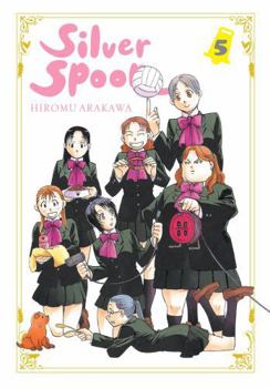 Silver Spoon 5 - Book #5 of the 銀の匙 Silver Spoon [Gin no Saji Silver Spoon]