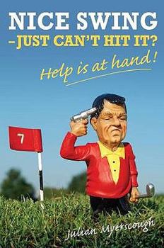 Paperback Nice Swing, Just Can't Hit It? Book