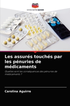 Paperback Les assurés touchés par les pénuries de médicaments [French] Book