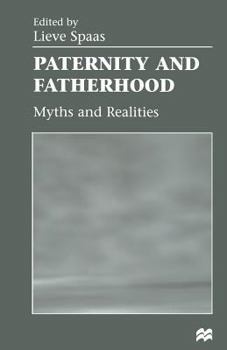 Paperback Paternity and Fatherhood: Myths and Realities Book