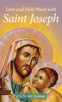 Paperback Lent and Holy Week with Saint Joseph Book