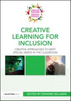 Paperback Creative Learning for Inclusion: Creative Approaches to Meet Special Needs in the Classroom Book