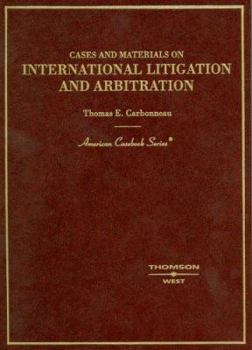Hardcover International Litigation and Arbitration (American Casebook Series) Book