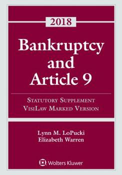 Paperback Bankruptcy and Article 9: 2018 Statutory Supplement, VisiLaw Marked Version Book