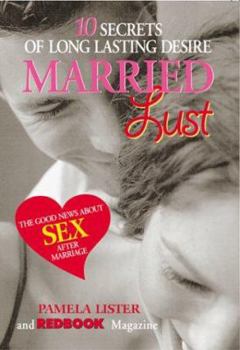 Hardcover Married Lust: The 10 Secrets of Long Lasting Desire Book