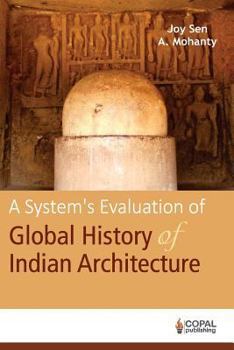 Paperback A System's Evaluation of Global History of Indian Architecture Book