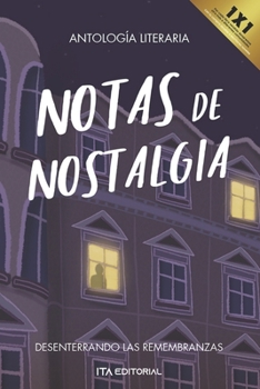 Paperback Notas de nostalgia: Desenterrando las remembranzas [Spanish] Book