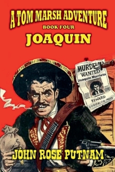 Joaquin (Tom Marsh Adventure)