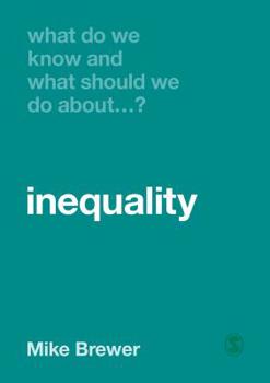 Paperback What Do We Know and What Should We Do about Inequality? Book