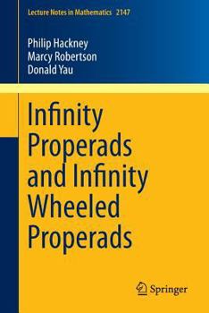 Paperback Infinity Properads and Infinity Wheeled Properads Book