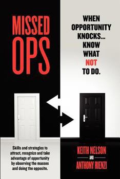 Paperback Missed Ops: When Opportunity Knocks... Know What Not to Do Book