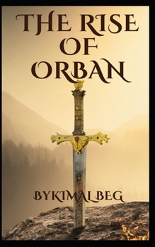 The Rise Of Orban Part 1 & 2: The Dark God Awakens