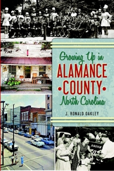 Paperback Growing Up in Alamance County, North Carolina Book