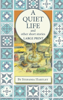 Paperback A Quiet Life: and other short stories (in Very Large Print) Book