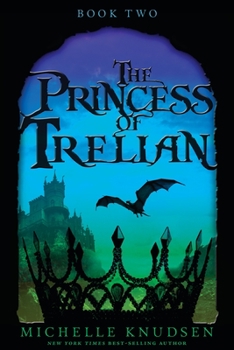 The Princess of Trelian - Book #2 of the Trelian