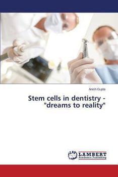 Paperback Stem cells in dentistry - "dreams to reality" Book