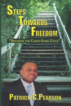 Paperback Steps Towards Freedom: "Breaking the chain-gang cycle" Book