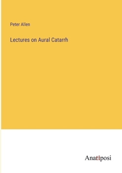 Paperback Lectures on Aural Catarrh Book