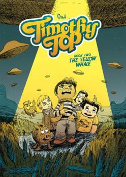 Paperback Timothy Top, Book Two: The Yellow Whale Book