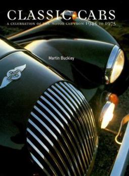 Paperback The Encyclopedia of Classic Cars: A Celebration of the Motor Car from 1945-1975 Book