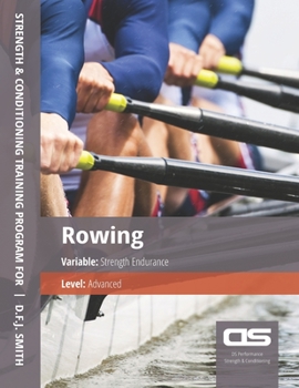 Paperback DS Performance - Strength & Conditioning Training Program for Rowing, Strength Endurance, Advanced Book
