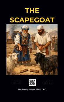 The Scapegoat: Bible Story