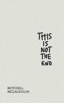 This Is Not The End