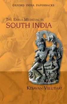 Paperback The Early Medieval in South India Book