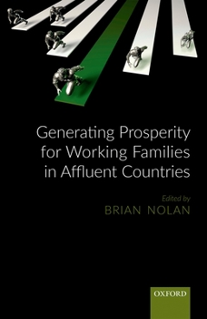 Hardcover Generating Prosperity for Working Families in Rich Countries Book