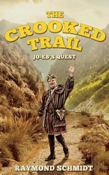 Paperback Jo-Eb's Quest: The Crooked Trail Book