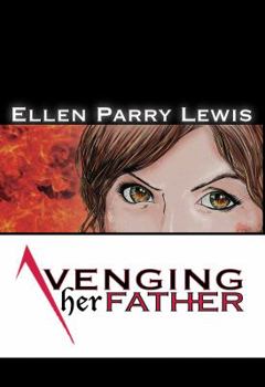 Paperback Avenging Her Father Book