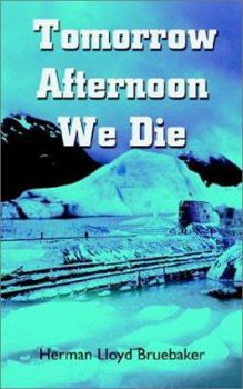 Paperback Tomorrow Afternoon We Die Book