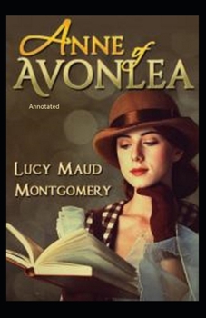 Paperback Anne of Avonlea Annotated Book