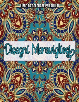Paperback Disegni Meravigliosi: Libro Da Colorare Per Adulti [Italian] Book