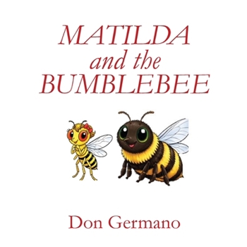 Paperback MATILDA and the BUMBLEBEE Book