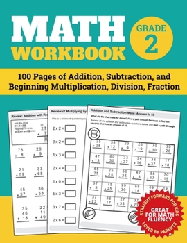 Paperback Math Workbook Grade 2: 100 Pages of Addition, Subtraction, and Beginning Multiplication, Division, Fraction Book