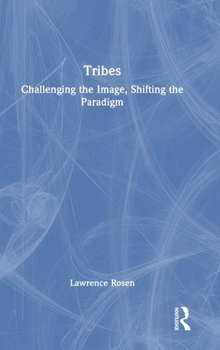 Hardcover Tribes: Challenging the Image, Shifting the Paradigm Book