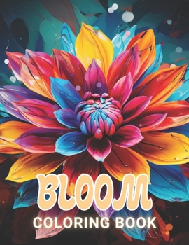 Paperback Bloom Coloring Book: 100+ Unique and Beautiful Designs for All Fans Book