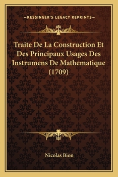 Paperback Traite De La Construction Et Des Principaux Usages Des Instrumens De Mathematique (1709) [French] Book