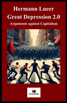 Paperback Great Depression 2.0: Arguments against capitalism Book