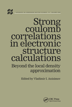 Paperback Strong Coulomb Correlations in Electronic Structure Calculations Book