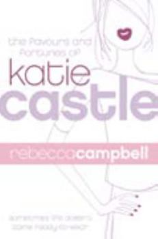 Paperback The Favours and Fortunes of Katie Castle Book